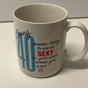 SHOEBOX GREETINGS Mug “Being 40 Means Being Twice as Sexy as When You Were 20”